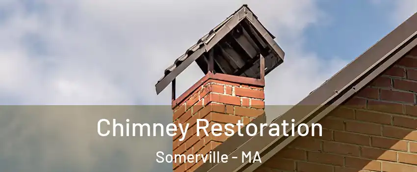  Chimney Restoration Somerville - MA