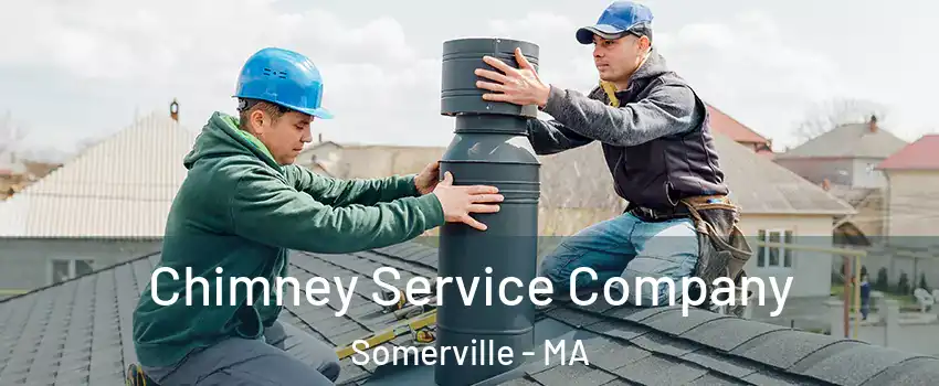  Chimney Service Company Somerville - MA
