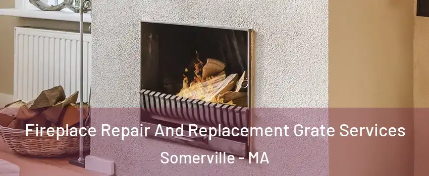  Fireplace Repair And Replacement Grate Services Somerville - MA
