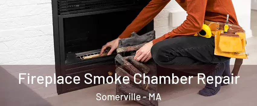  Fireplace Smoke Chamber Repair Somerville - MA