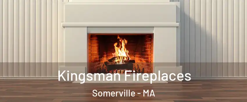  Kingsman Fireplaces Somerville - MA