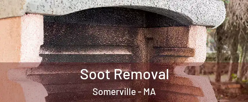  Soot Removal Somerville - MA
